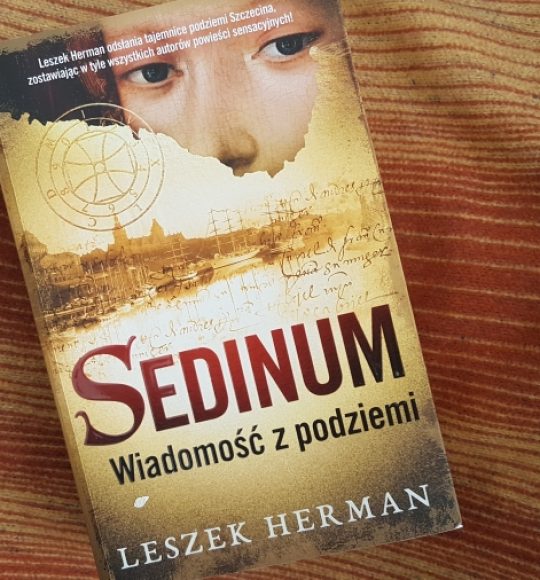 Leszek Herman: Sedinum. Wiadomość z podziemi