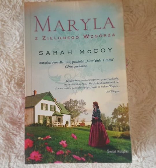 Sarah McCoy: Maryla z Zielonego Wzgórza